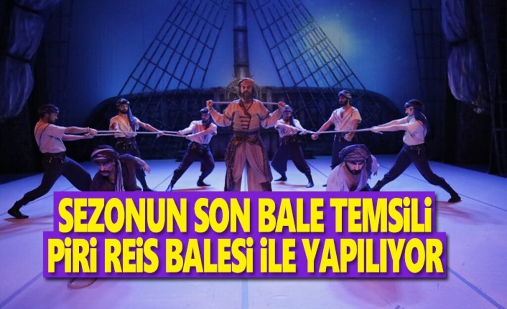 Sezonun Son Bale Temsili Piri Reis Balesi İle Yapılıyor