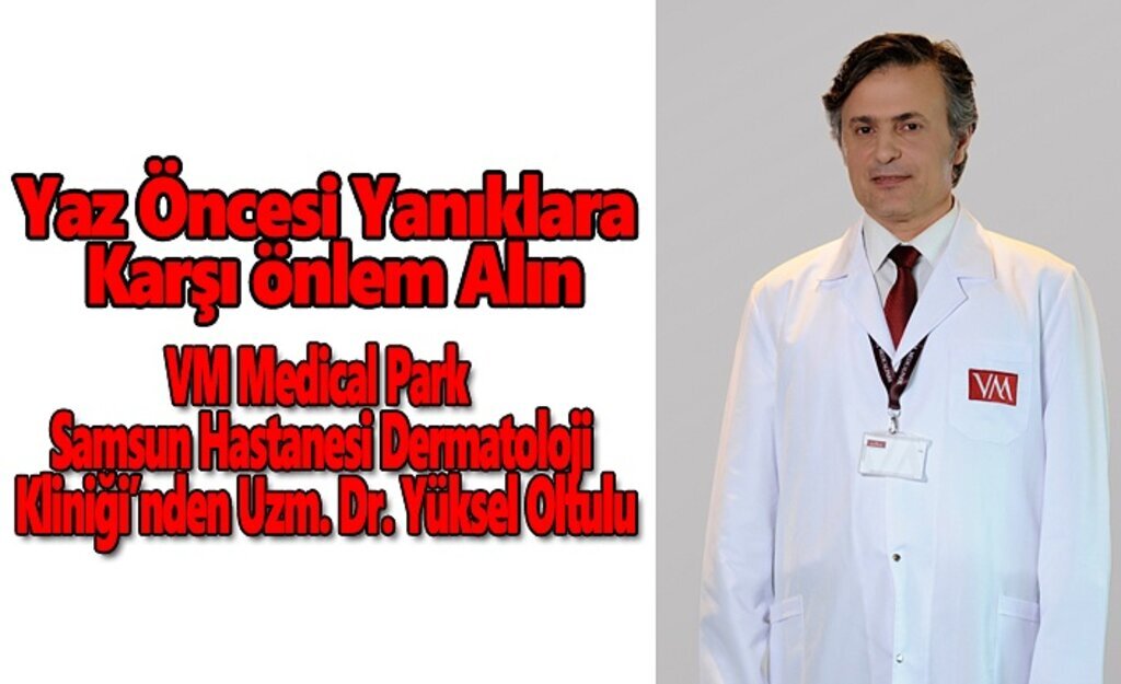 Yaz Öncesi Yanıklara Karşı Önlem Alın