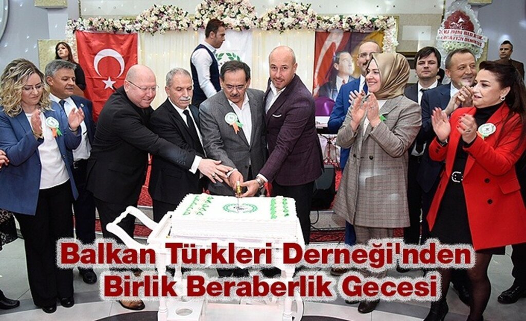 Balkan Türkleri Derneği'nden Birlik Beraberlik Gecesi