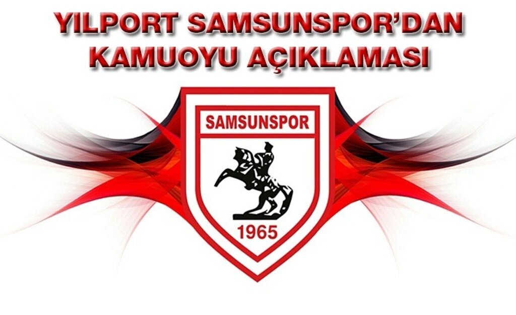 Yılport Samsunspor'dan Kamuoyu Açıklaması