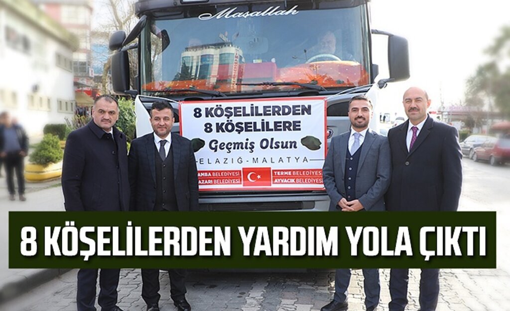 8 köşelilerden 8 köşelilere destek Çarşamba'dan yola çıktı