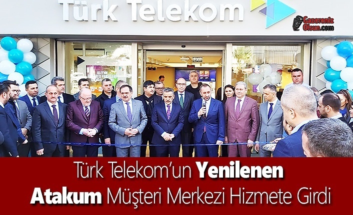 Türk Telekom’un Yenilenen Atakum Müşteri Merkezi Hizmete Girdi