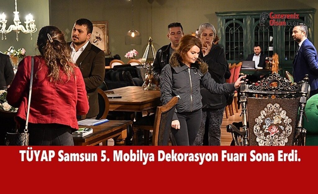 TÜYAP Samsun 5. Mobilya Dekorasyon Fuarı Sona Erdi