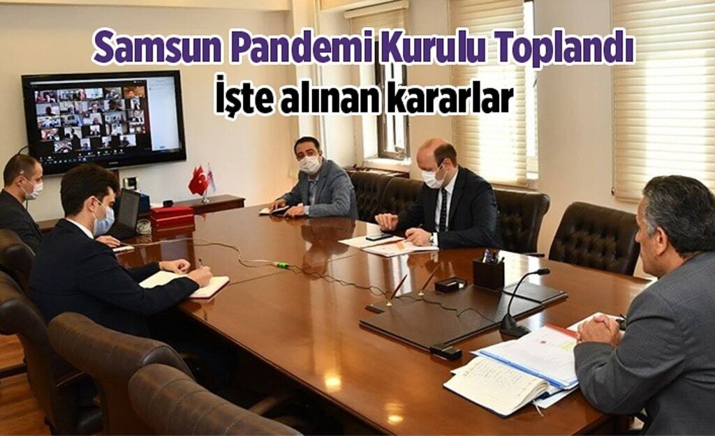 Samsun İl Pandemi Kurulu Toplandı, İşte alınan kararlar