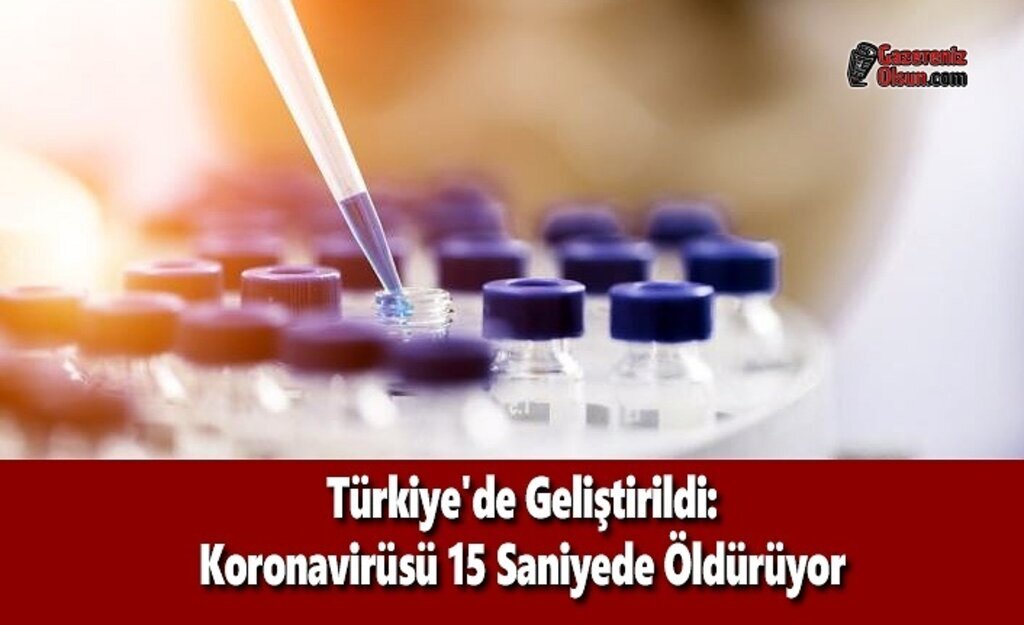 Türkiye'de Geliştirildi: Koronavirüsü 15 Saniyede Öldürüyor