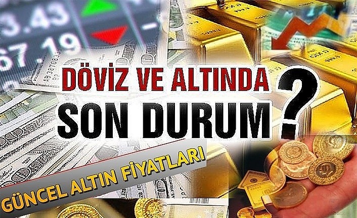 Samsun'da Altın Fiyatları, Çeyrek Altın, Dolar ve Euro Kuru