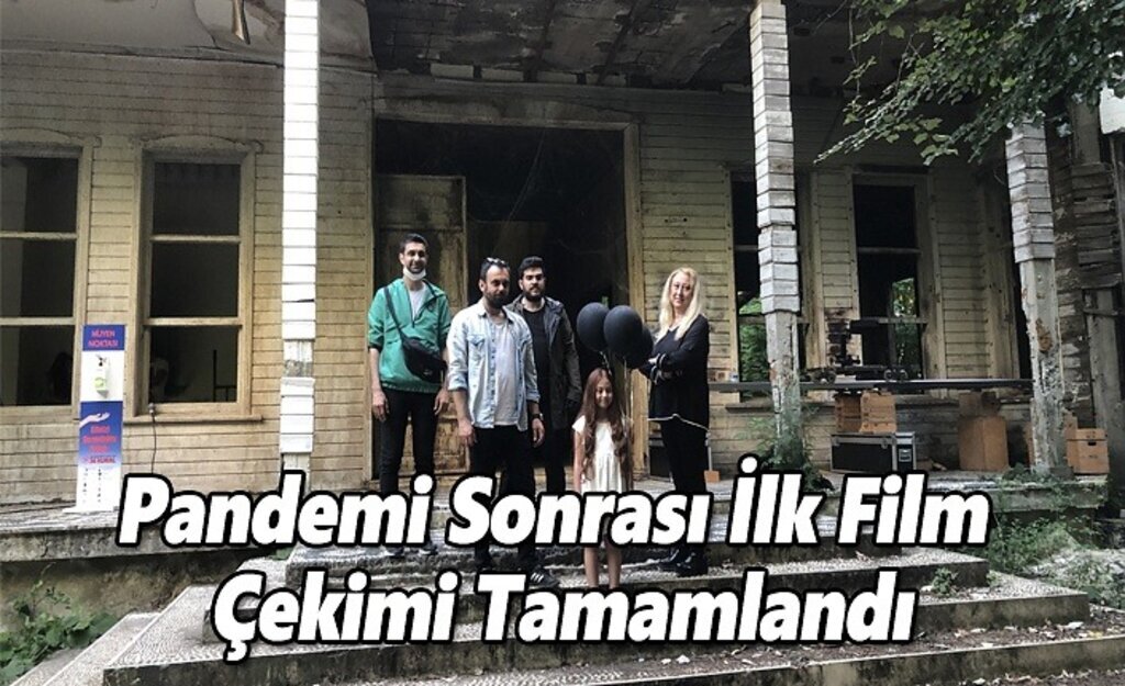 Pandemi Sonrası İlk Film Çekimi Tamamlandı