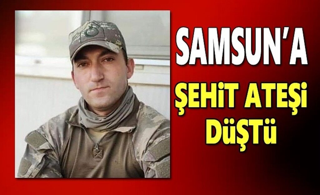 Samsun'a Şehit Ateşi Düştü