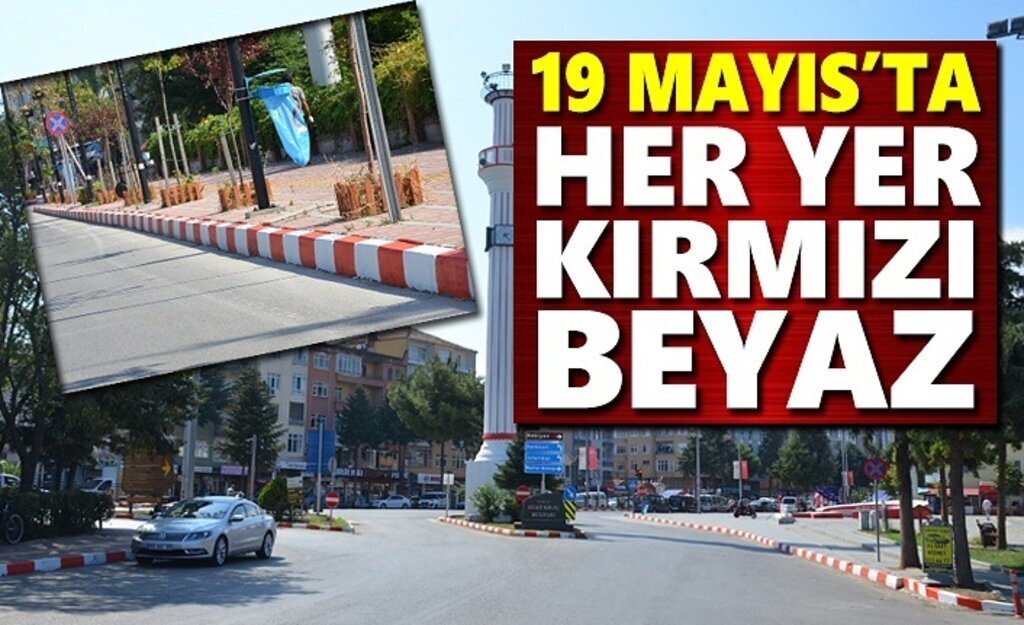 19 Mayıs’ta her yer Kırmızı-Beyaz