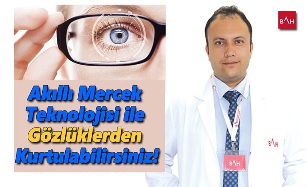 Görme sorunu yaşayanlara akıllı mercek teknolojisi