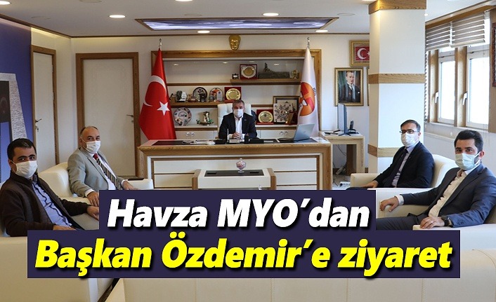 Havza MYO’dan Başkan Özdemir’e ziyaret