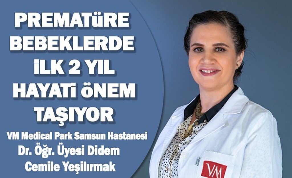 Prematüre bebeklerde ilk 2 yıl hayati önem taşıyor