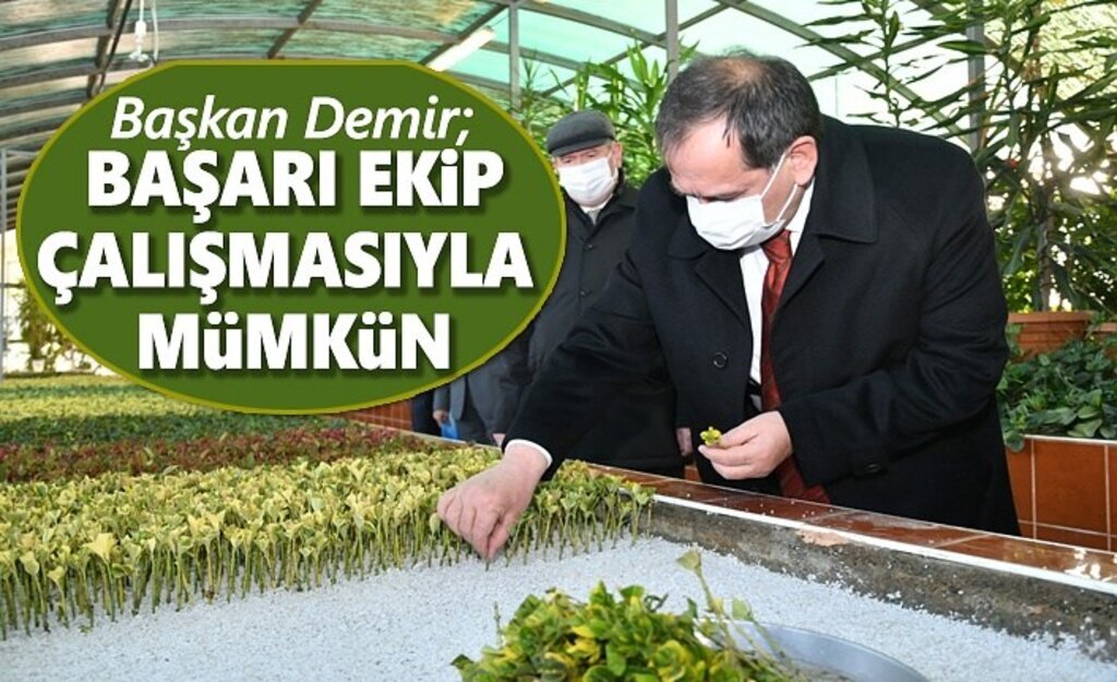 Başkan Demir : Başarı ekip çalışması ile mümkün