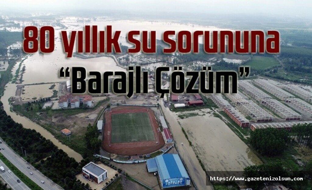 Salıpazarı Barajı için düğmeye basıldı, 80 yıl su ihtiyacı yaşanmayacak