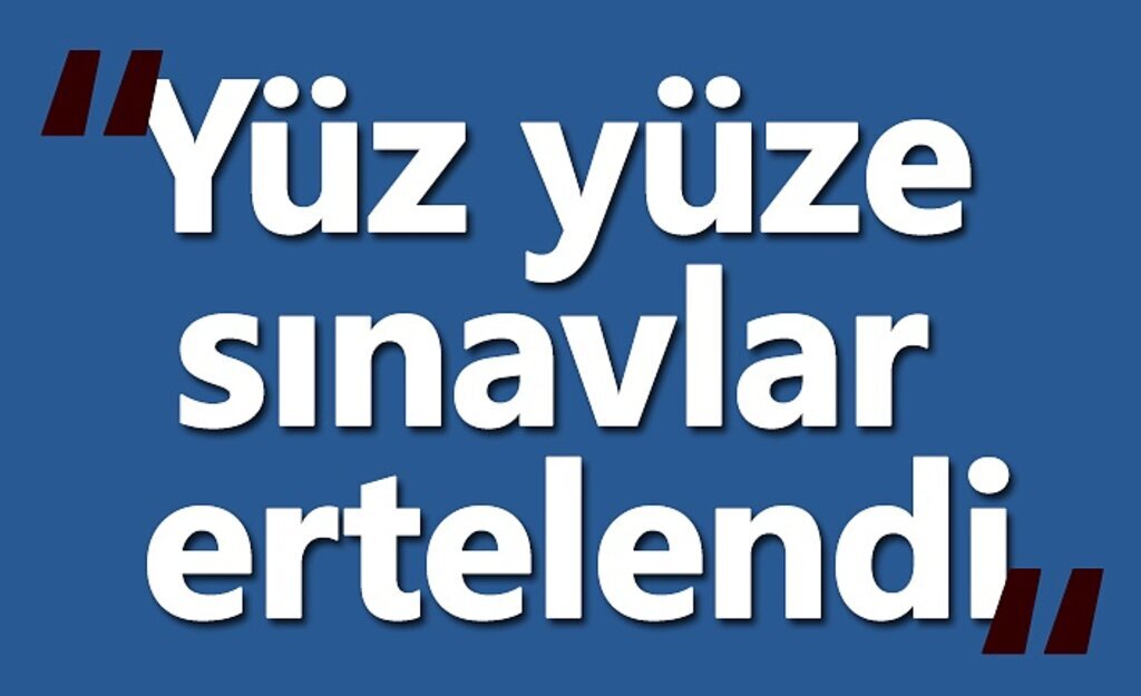 Yüz yüze sınavlar neden ertelendi? Bakan Selçuk paylaştı