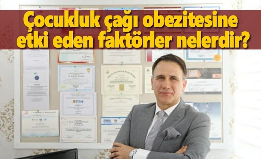 Çocukluk çağı obezitesine etki eden faktörler nelerdir?