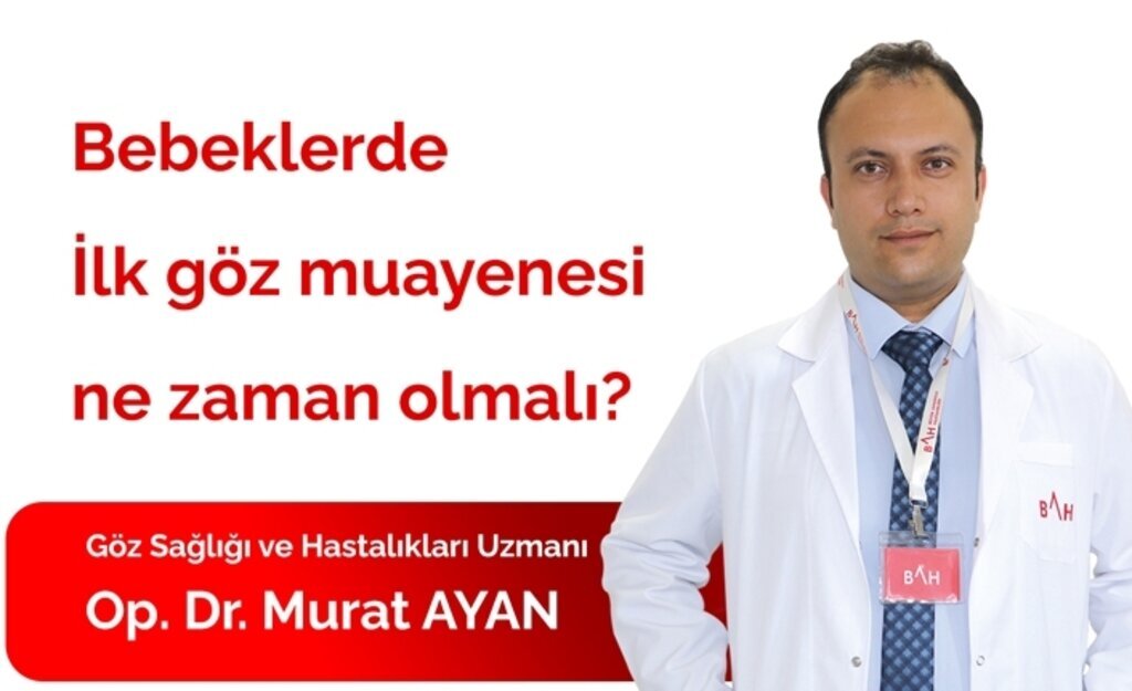 İlk göz muayenesi ne zaman olmalı?