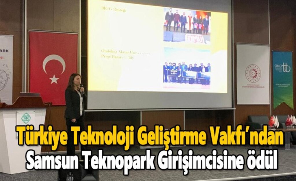 Türkiye Teknoloji Geliştirme Vakfı’ndan Samsun Teknopark Girişimcisine ödül