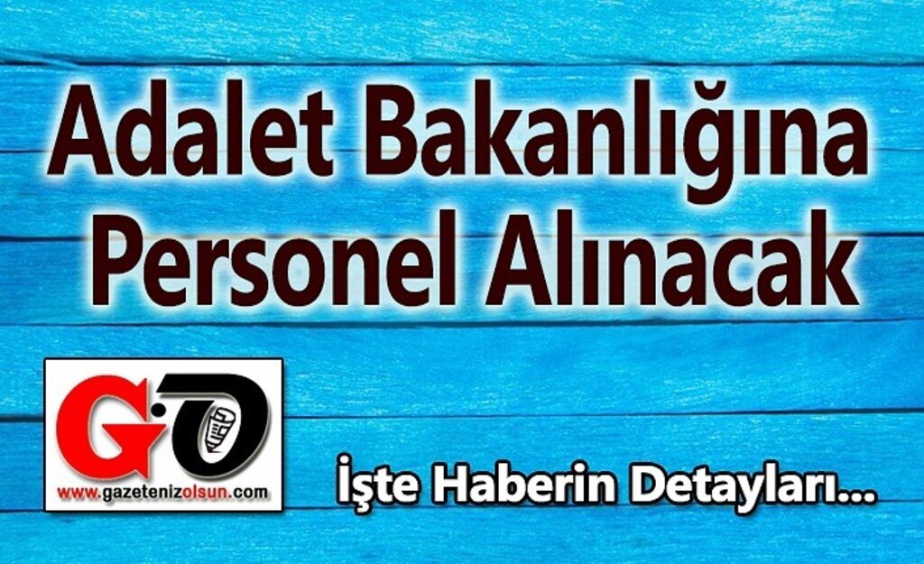 Adalet Bakanlığına Personel Alınacak