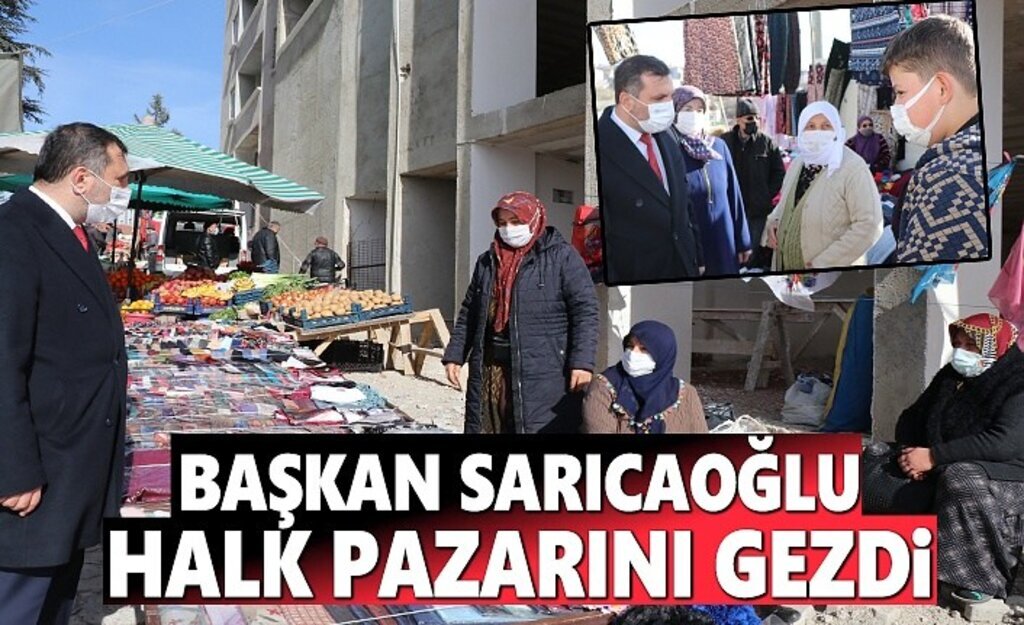 Başkan Sarıcaoğlu, Halk Pazarı Gezdi