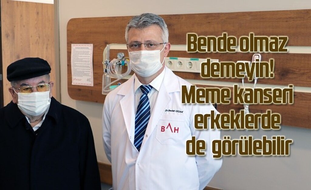 Bende olmaz demeyin! Meme kanseri erkeklerde de görülebilir