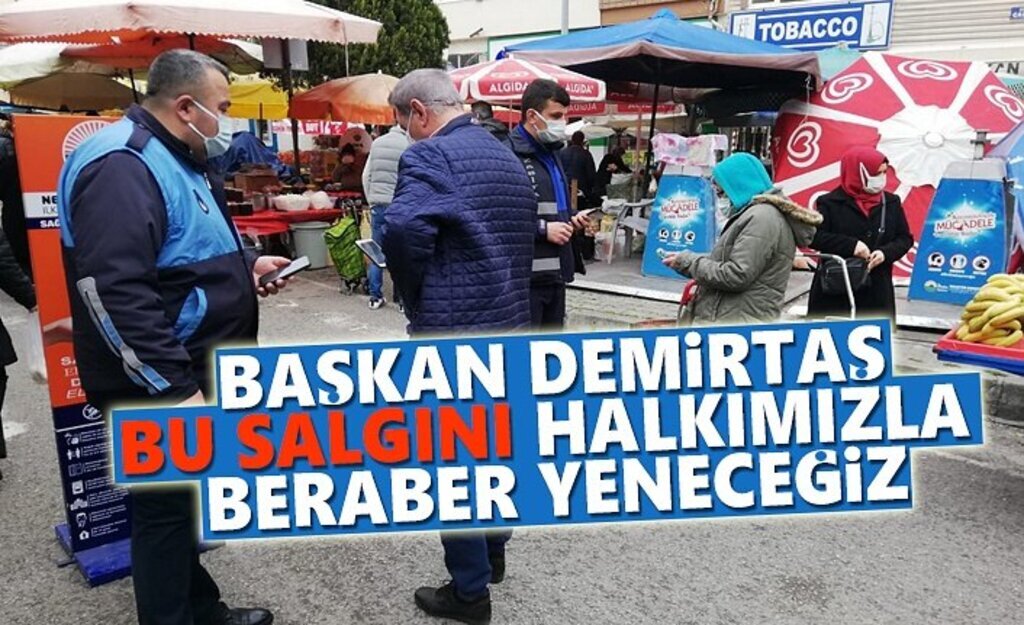 Başkan Demirtaş, Bu Salgını Halkımızla Beraber Yeneceğiz
