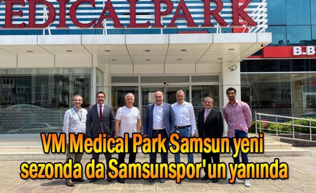 VM Medical Park Samsun yeni sezonda da Samsunspor'un yanında