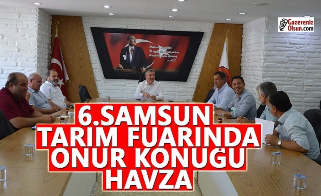 6. Samsun Tarım Fuarında onur konuğu Havza