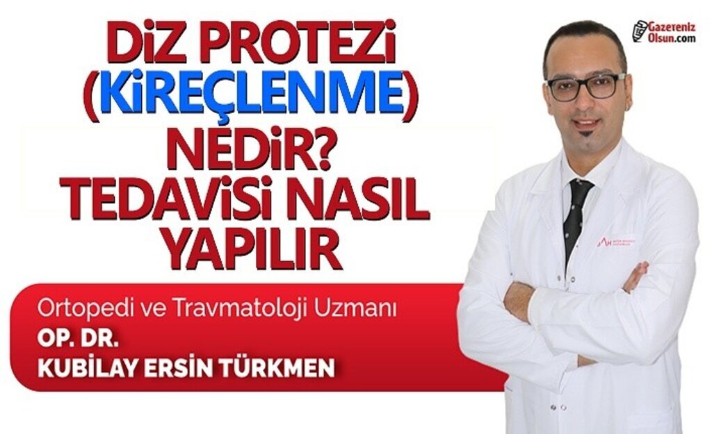 Diz Protezi ( Kireçlenme ) Nedir? Tedavisi Nasıl Yapılır