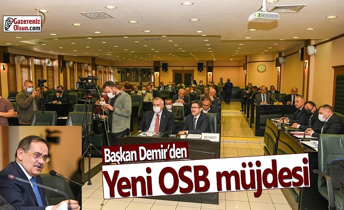 Başkan Demir’den yeni OSB müjdesi