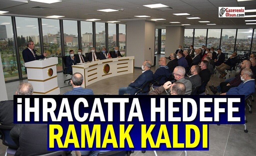 İhracatta hedefe ramak kaldı