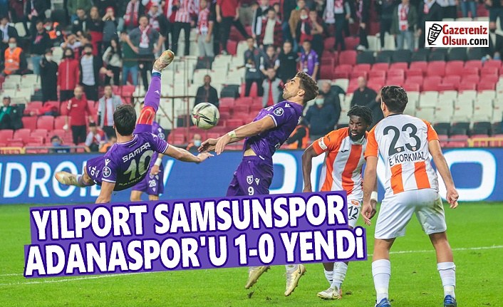 Yılport Samsunspor AdanaSpor'u 1-0 Yendi