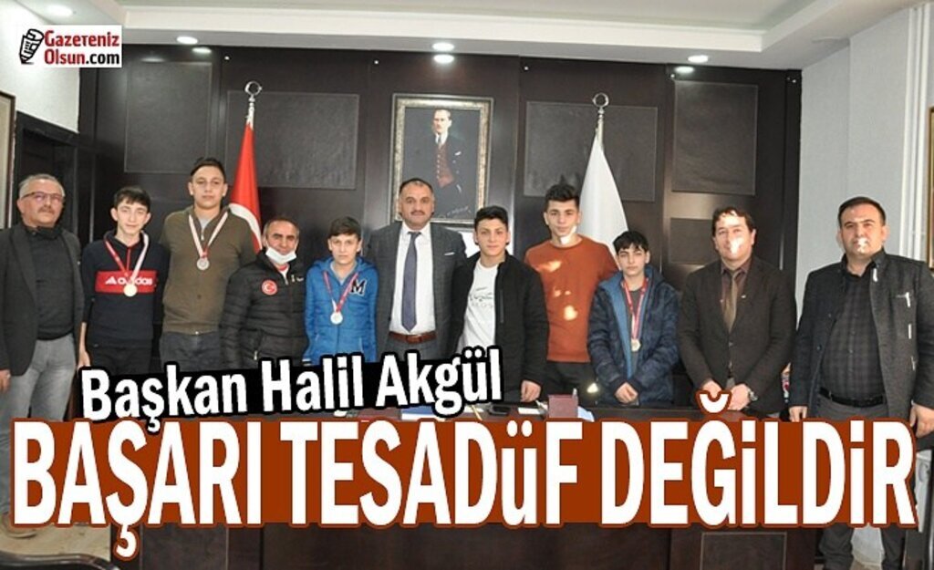 Başkan Akgül, Hiçbir Başarı Tesadüfi Değildir