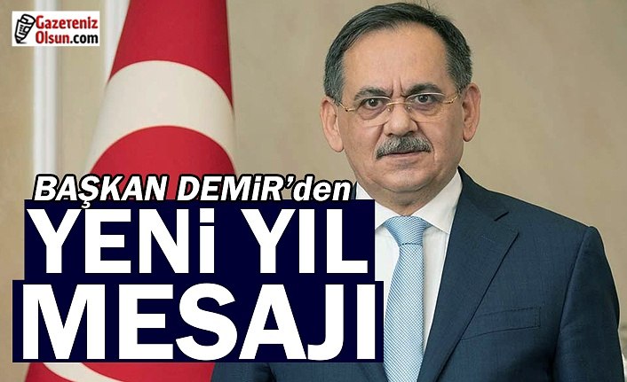 Samsun Büyükşehir Belediye Başkanı Demir'den Yeni Yıl Mesajı