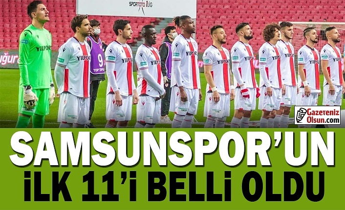 Gençlerbirliği- Samsunspor Maçının 11 oyuncusu belli oldu