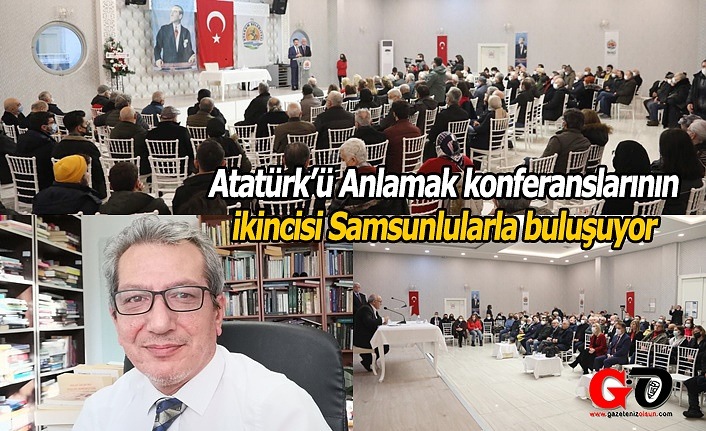 Atakum'da Atatürk ve Eğitim Konuşulacak! Samsun Haber