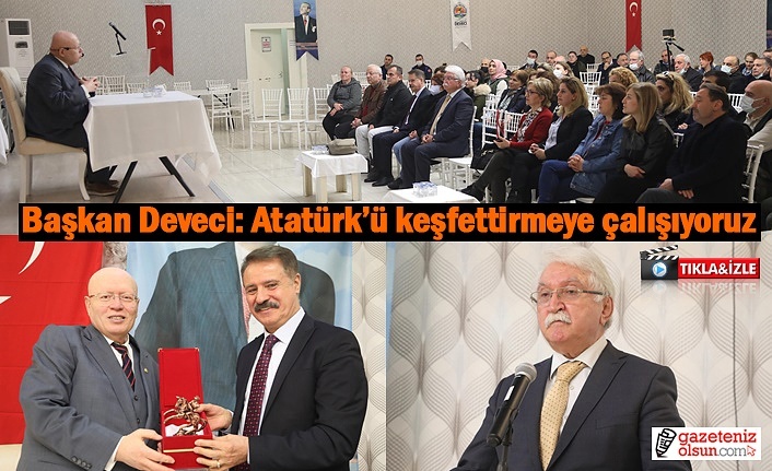 Atatürk'ü Anlamak konulu konferansların üçüncüsü gerçekleştirildi