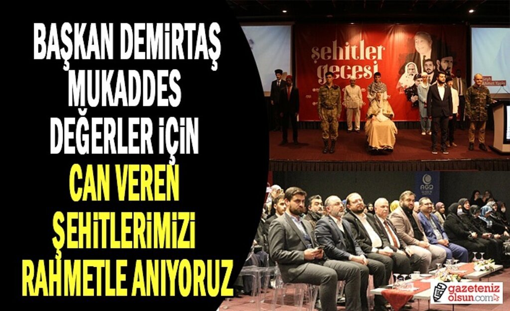 Başkan Demirtaş: Gençlerimize şehadetin önemini göstermek istiyoruz