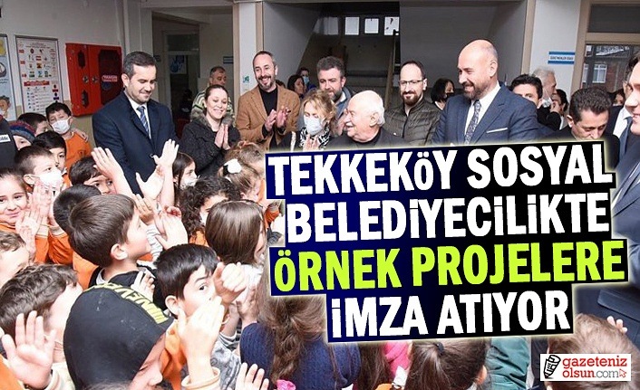 Tekkeköy sosyal belediyecilikte örnek projelere imza atıyor