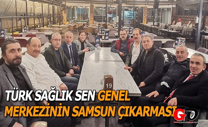 Türk Sağlık Sen Genel Merkezinin Samsun çıkarması