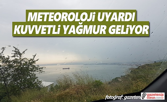 Samsun'da Kuvvetli Rüzgar ve Sağanak Yağış Uyarısı
