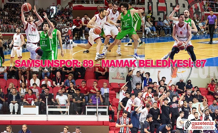 Samsunspor Basketbol Mamak Belediyesi'ni mağlup etti