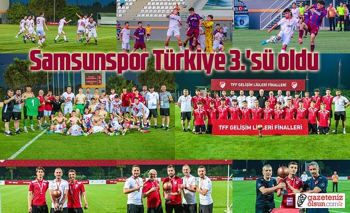 Samsunspor Türkiye 3.'sü oldu