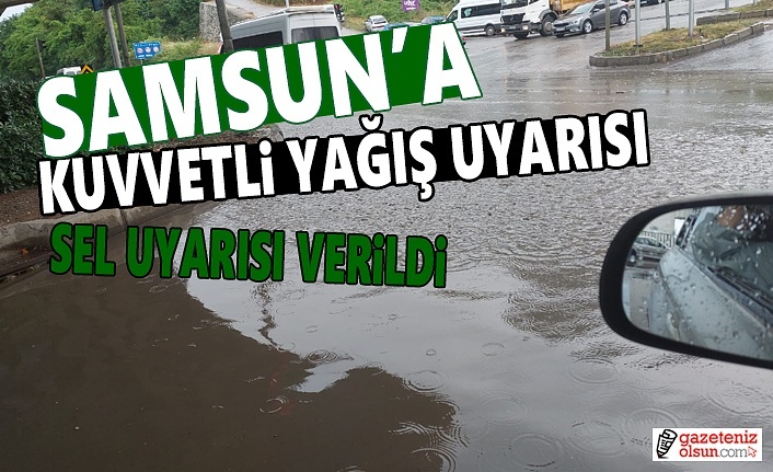 Samsun'da Kuvvetli Yağış Uyarısı