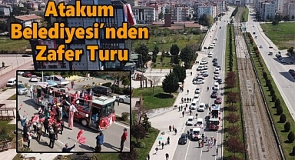 Atakum Belediyesi’nden Zafer Turu