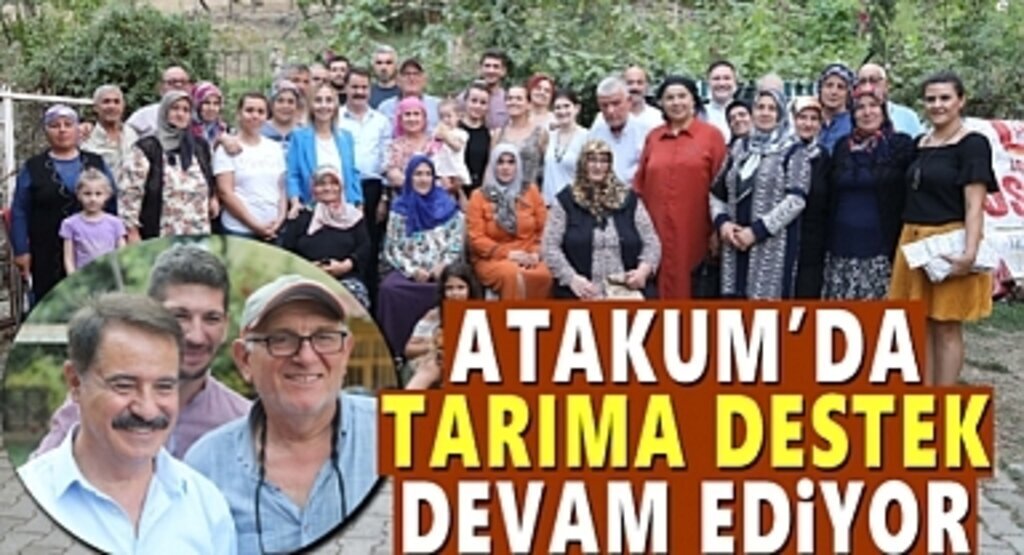 Atakum’da tarıma destek son sürat