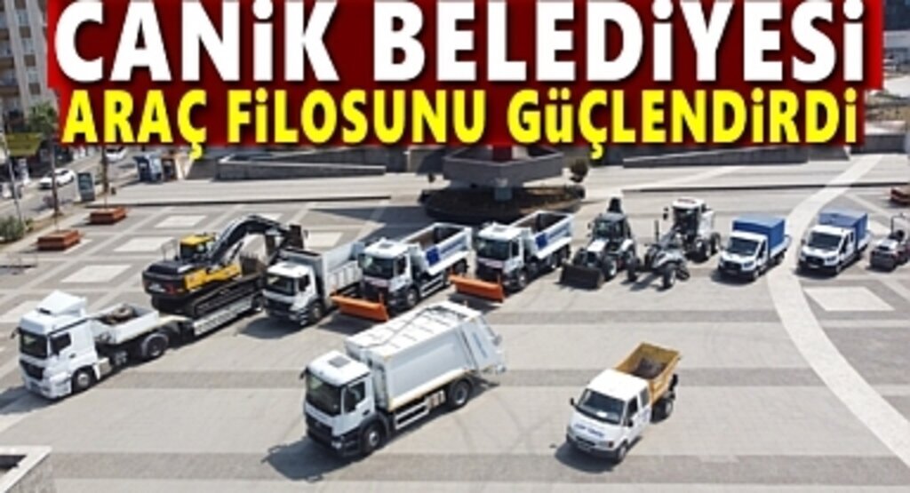 Canik Belediyesi Araç Filosunu Güçlendirdi