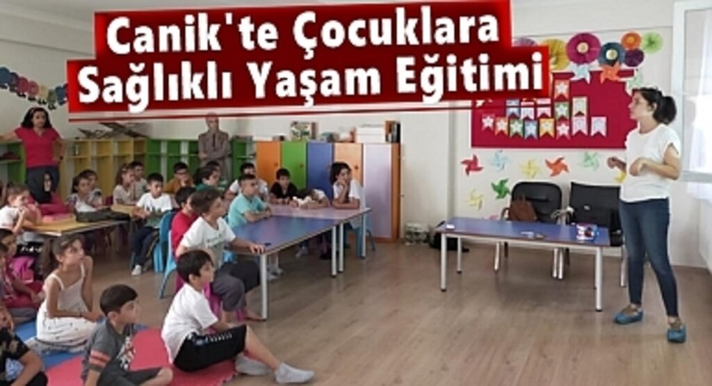 Canik'te Çocuklara Sağlıklı Yaşam Eğitimi