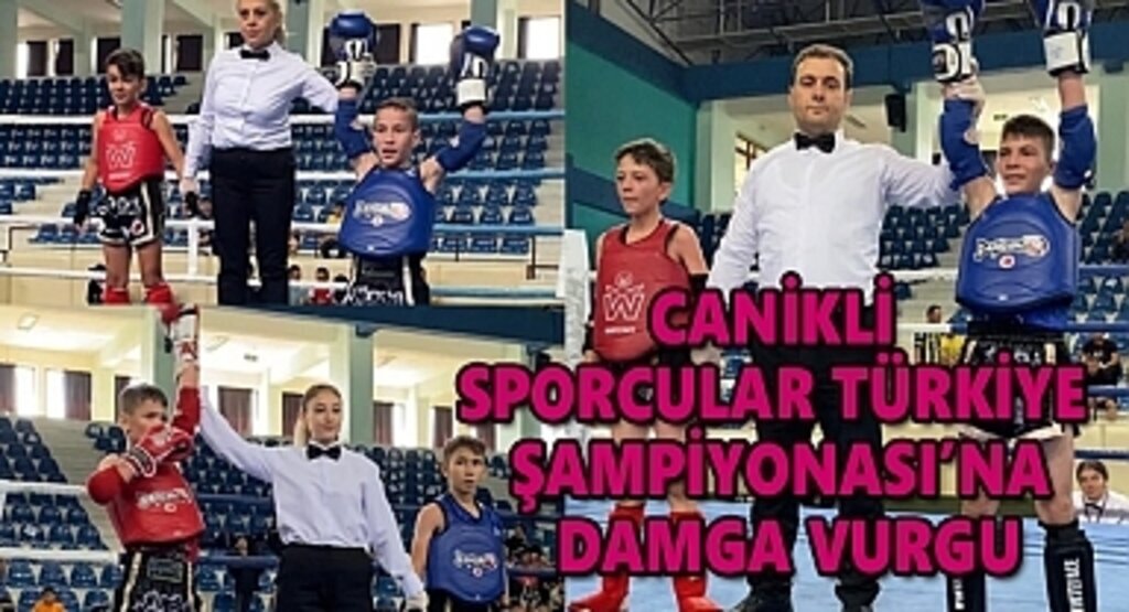 Canikli Sporcular Türkiye Şampiyonası’na Damga Vurgu