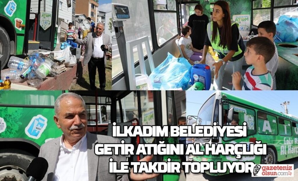 İlkadım Belediyesi getir atığını al harçlığını ile takdir topluyor